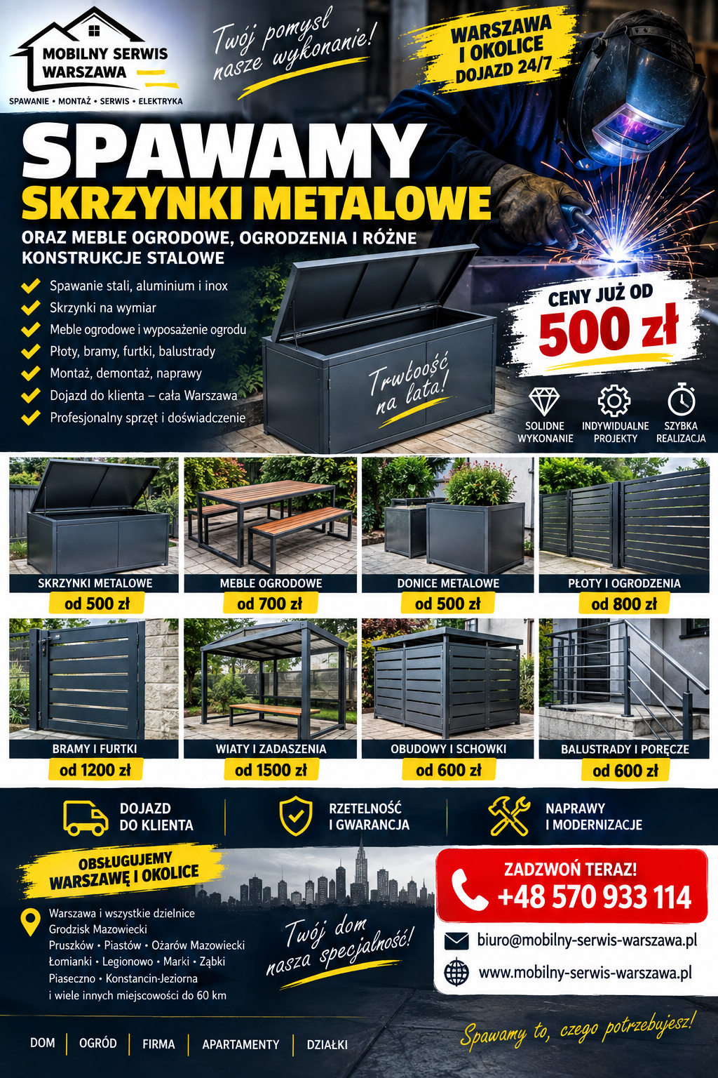 Spawamy skrzynki metalowe oraz różnego typu meble ogrodowe skrzynki w ogrodach itd. Realizujemy tego typu usługi w całej Warszawie.